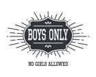 Boys Only Sunburst White Background