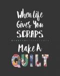 When Life Gives You Scraps - Gray