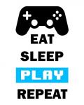 Eat Sleep Game Repeat  - White and Blue