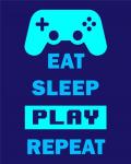 Eat Sleep Game Repeat  - Blue