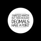 Decimals Have A Point Black