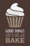 Good Things Come To Those Who Bake- Cocoa
