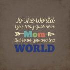 To Us You Are The World - Mom
