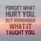 Forget What Hurt You - Inverted Text