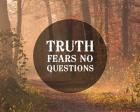 Truth Fears No Questions - Forest
