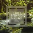 The Truth is Rarely Pure - Forest and Stream