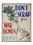 Don't Scrap Your War Bonds