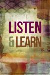 Listen & Learn