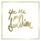 You are My Sunshine