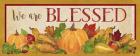 Fall Harvest We are Blessed sign