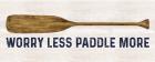 Less Talk More Fishing panel I-Paddle More