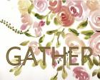 Farmhouse Florals-Gather