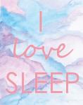 I Love Sleep