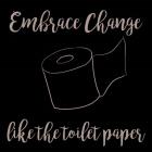 Embrace Change