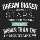 Dream Bigger