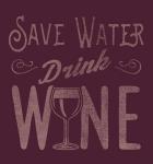 Save Water, Drink Wine