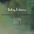 Today I Choose Happy