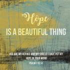 Hope is a Beautiful Thing
