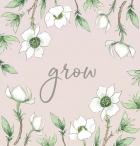 Grow