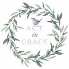 Act in Grace