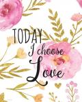 Today I Choose Love