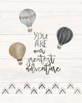 You Are the Greatest Adventure