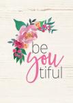 Be You Tiful