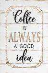 Coffee is Always a Good Idea