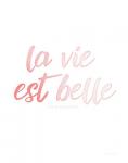 La Vie Est Belle