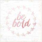 Be Bold