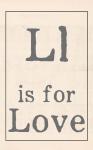 L is for Love