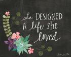 She Designed a Life She Loved