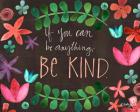 Be Kind