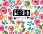 Be Kind Every Day