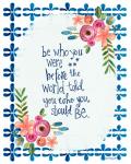 Be Who You Were
