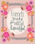 Friends Make the World