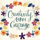 Creativity Takes Courage