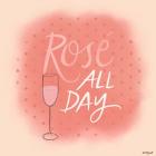 Rose All Day