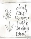 Make the Days Count