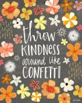 Throw Kindness Around Like Confetti