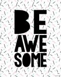 Be Awesome