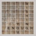 Wish Enough