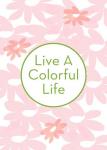 Colorful Life