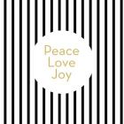 Peace Love and Joy