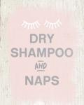 Dry Shampoo and Naps