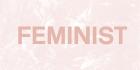 Feminist