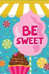 Be Sweet