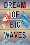 Dream of Big Waves
