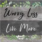 Worry Less, Live More