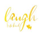 Laugh